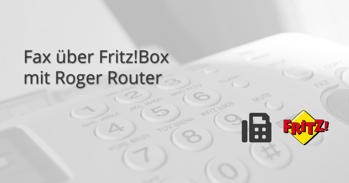 Faxversand über Fritz!Box mit Roger Router